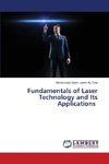 Fundamentals of Laser Technology and Its Applications
