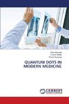 QUANTUM DOTS IN MODERN MEDICINE