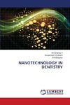 NANOTECHNOLOGY IN DENTISTRY