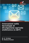 Innovazioni nella tecnologia di divulgazione agricola elettronica (e-AET)