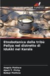 Etnobotanica della tribù Paliya nel distretto di Idukki nel Kerala