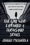 The Girl Who Captured a Thousand Souls