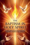 The Baptism in The Holy Spirit