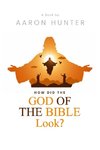 How Did the God of the Bible Look?