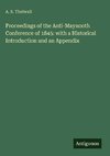 Proceedings of the Anti-Maynooth Conference of 1845: with a Historical Introduction and an Appendix
