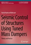 Seismic Control of Structures Using Tuned Mass Dampers