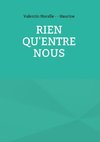 Rien qu'entre nous