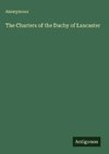 The Charters of the Duchy of Lancaster