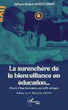 La surenchère de la bienveillance en éducation...