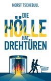 Die Hölle hat Drehtüren