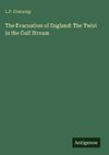The Evacuation of England: The Twist in the Gulf Stream