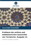 Probleme der antiken und mittelalterlichen Geschichte von Tschatscha. Ausgabe 12.