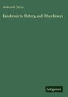 Landscape in History, and Other Essays
