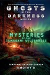 Mysteries Of The Temagami Wilderness