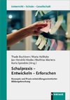 Schulpraxis - Entwickeln - Erforschen