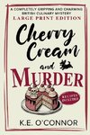 Cherry Cream and Murder - Large Print