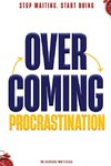 Overcoming Procrastination