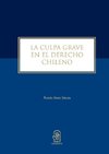 La culpa grave en el derecho chileno