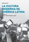 La Cultura moderna de américa Látina - Volumen III