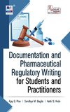 Documentation and Pharmaceutical Regulatory Writing for Students and Practitioners