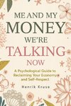 My Money and Me - We're Talking Now
