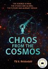 Chaos from the Cosmos