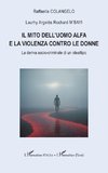 Il mito dell'uomo alfa e la violenza contro le donne