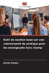 Outil de soutien basé sur une communauté de pratique pour les enseignants hors champ
