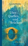 Über Quellen und Brücken