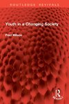 Youth in a Changing Society