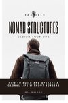 Nomad Structures - Design Your Life