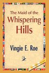 The Maid of the Whispering Hills