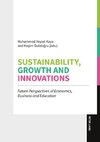 Sustainability, Growth and Innovations