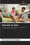 Educate to Heal