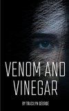 Venom and Vinegar