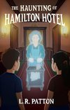 The Haunting of Hamilton Hotel
