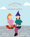 The Princess and the Wicked Witch