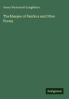 The Masque of Pandora and Other Poems