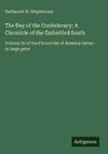 The Day of the Confederacy; A Chronicle of the Embattled South