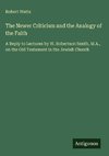 The Newer Criticism and the Analogy of the Faith