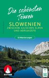 ROTHER Wanderbuch Slowenien - Die schönsten Touren zwischen Julischen Alpen und Adriaküste. 53 Touren