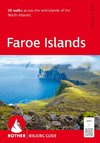 ROTHER Walking Guide Faroe Islands. 50 walks across the wild islands of the North Atlantic