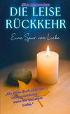 Die leise Rückkehr - Eine Spur von Liebe
