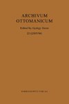 Archivum Ottomanicum 23 (2005/06)