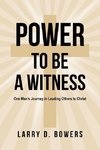 Power to be a Witness