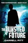 The Twisted Future