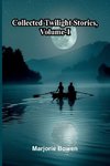 Collected Twilight Stories, Vol. I
