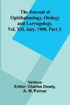 The Journal Of Ophthalmology, Otology And Laryngology. Vol. Xii. July, 1900. Part 3.