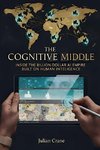 THE COGNITIVE MIDDLE