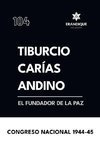 Tiburcio Carías Andino, el fundador de la paz